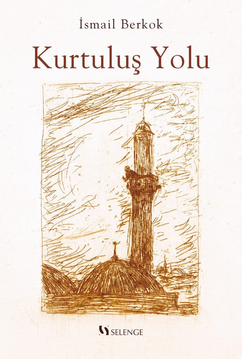 Kurtuluş Yolu - İsmail Berkok kitap kapağı