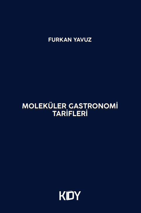 Moleküler Gastronomi Tarifleri - Furkan Yavuz kitap kapağı