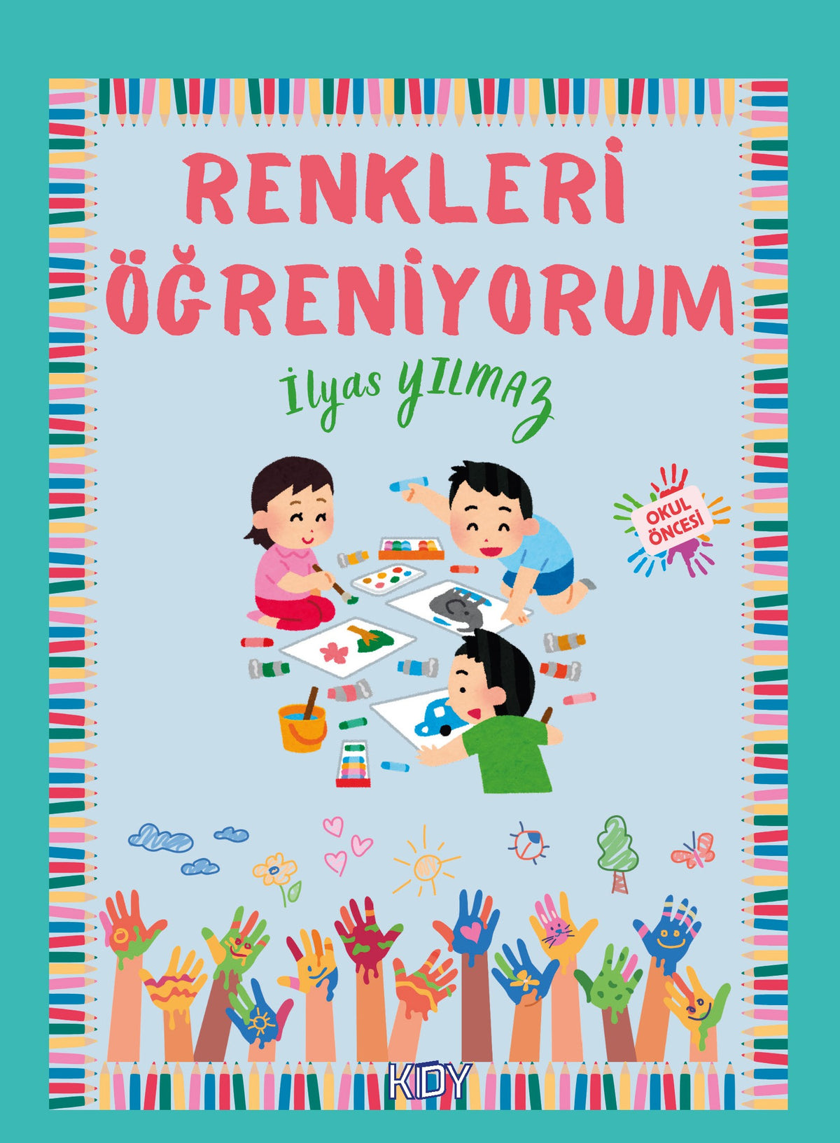 Renkleri Öğreniyorum - İlyas Yılmaz kitap kapağı