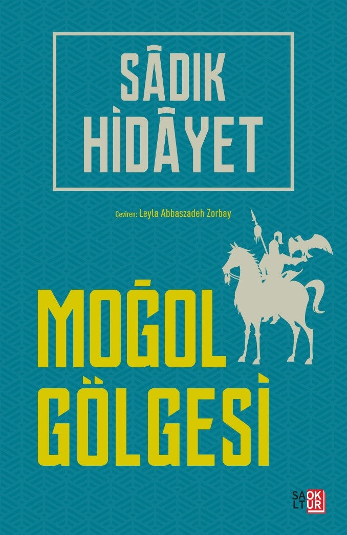 Moğol Gölgesi - Sadık Hidayet kitap kapağı
