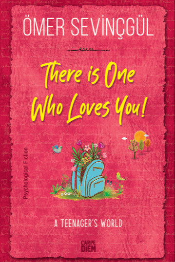There is “One” Who Loves You! - Ömer Sevinçgül kitap kapağı