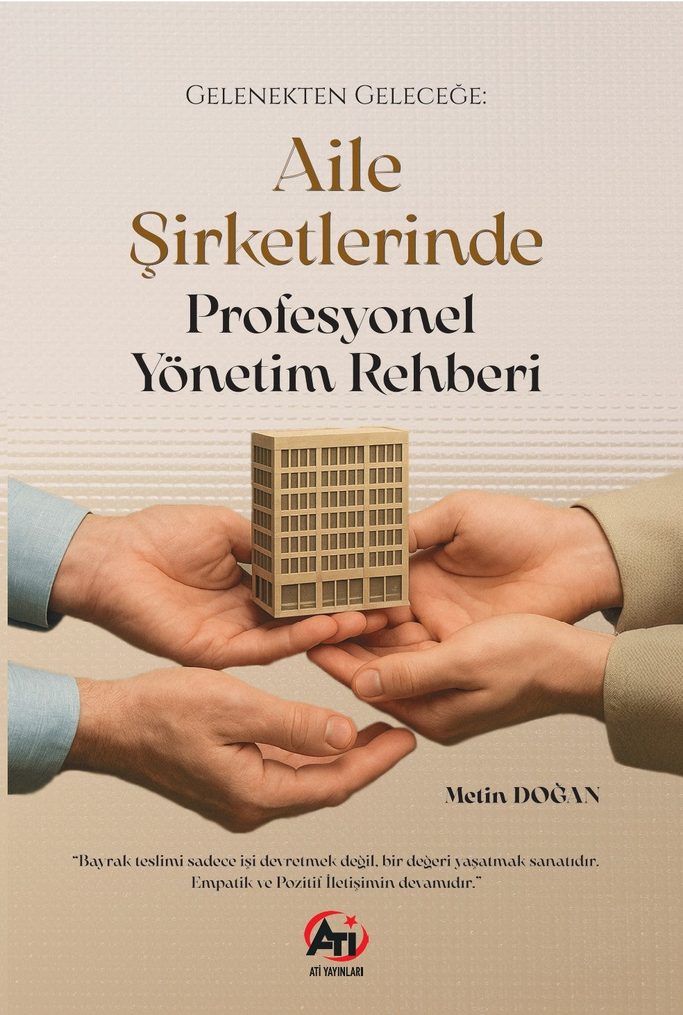 Gelenekten Geleceğe: Aile Şirketlerinde Profesyonel Yönetim Rehber - Metin Doğan kitap kapağı