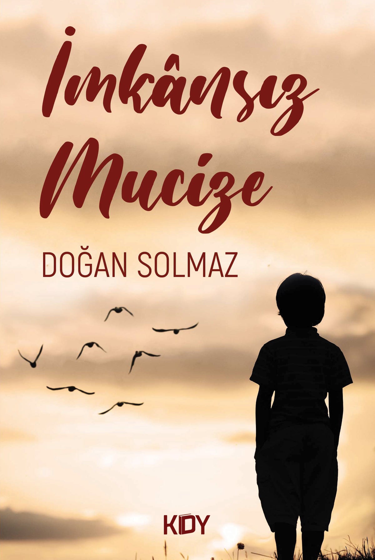 İmkansız Mucize - Doğan Solmaz kitap kapağı