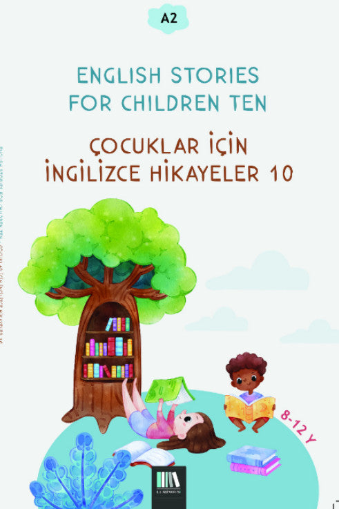 English Stories For Children Ten (A2) Çocuklar İçin İngilizce Hikayeler 10 - Kolektif kitap kapağı