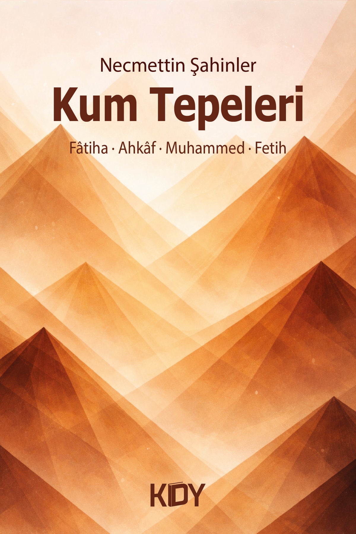 Kum Tepeleri - Necmettin Şahinler kitap kapağı