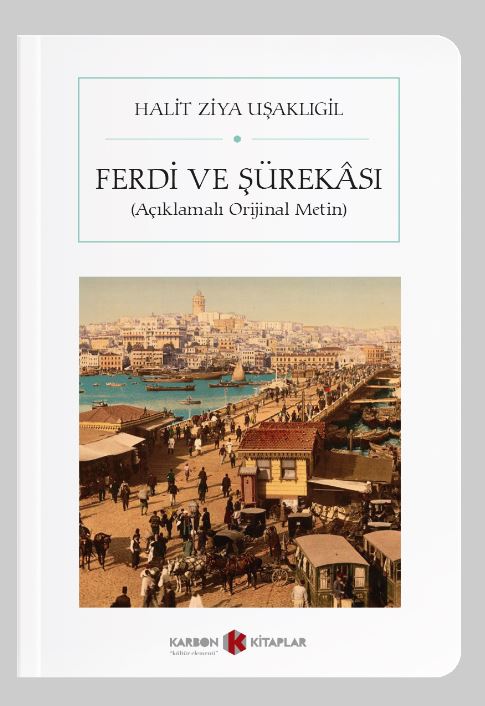 Ferdi ve Şürekası (Cep Boy) (Tam Metin) - Halid Ziya Uşaklıgil kitap kapağı