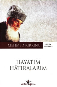 Hayatım Hatıralarım - Mehmed Kırkıncı kitap kapağı
