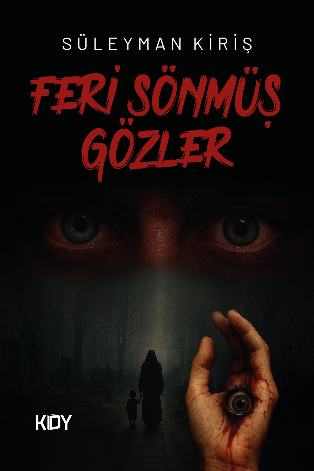 Feri Sönmüş Gözler - Süleyman Kiriş kitap kapağı