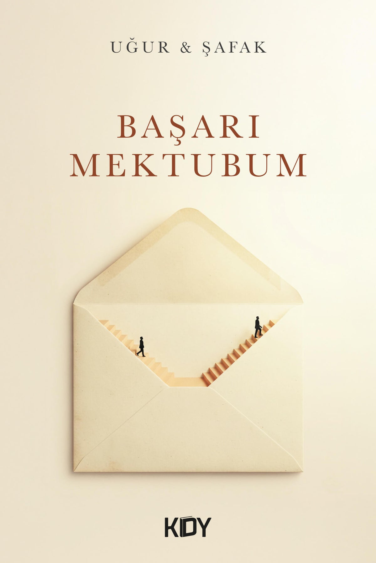 Başarı Mektubum - Uğur & Şafak kitap kapağı