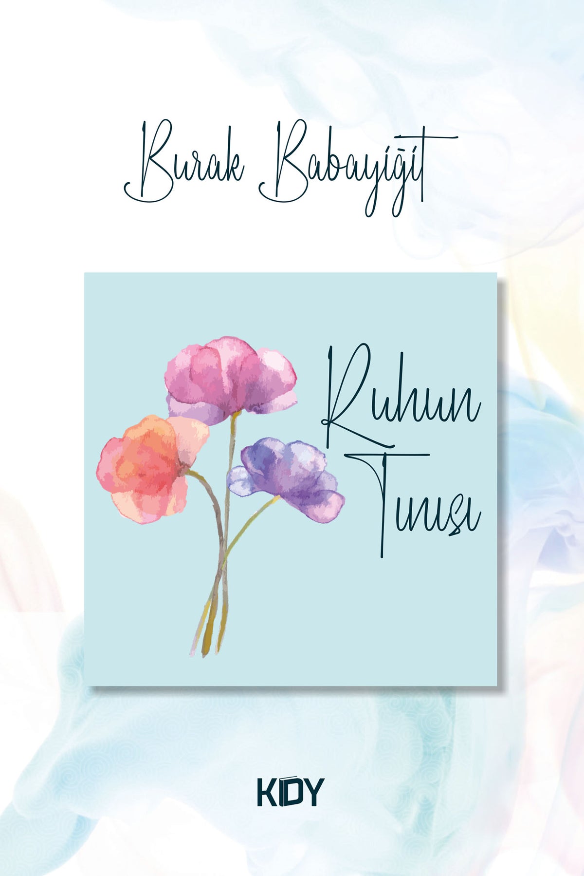 Ruhun Tınısı - Burak Babayiğit kitap kapağı