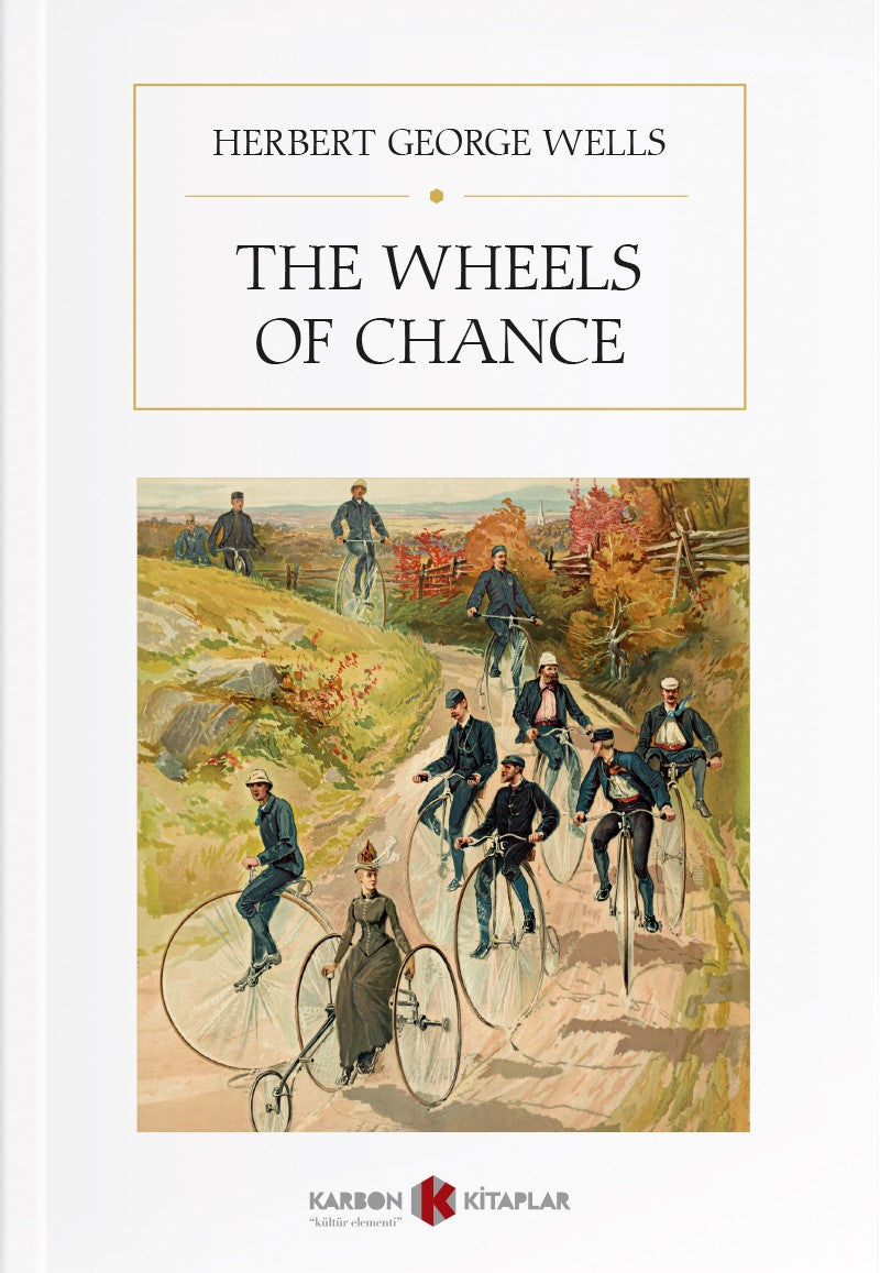 The Wheels of Chance - Herbert George Wells kitap kapağı