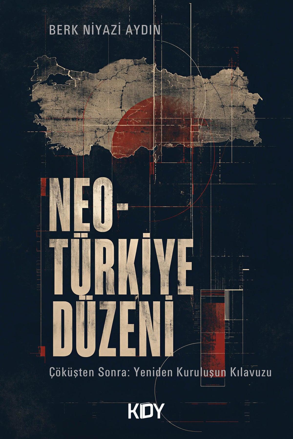 Neo-Türkiye Düzeni - Berk Niyazi Aydın kitap kapağı