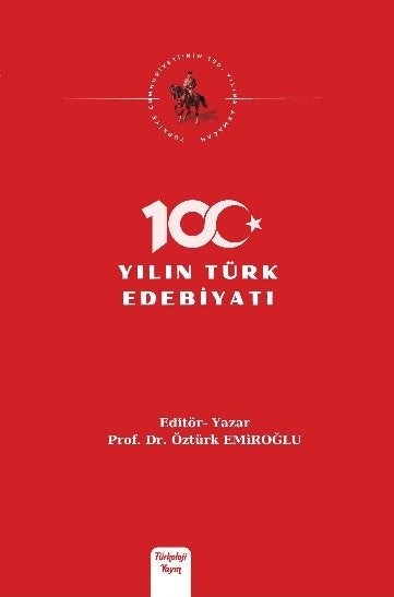 100 Yılın Türk Edebiyatı - Dr. Öztürk Emiroğlu kitap kapağı