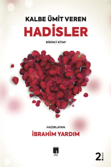 Kalbe Ümit Veren Hadisler 1 - İbrahim Yardım kitap kapağı