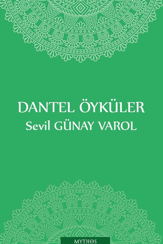 Dantel Öyküler - Sevil Günay Varol kitap kapağı