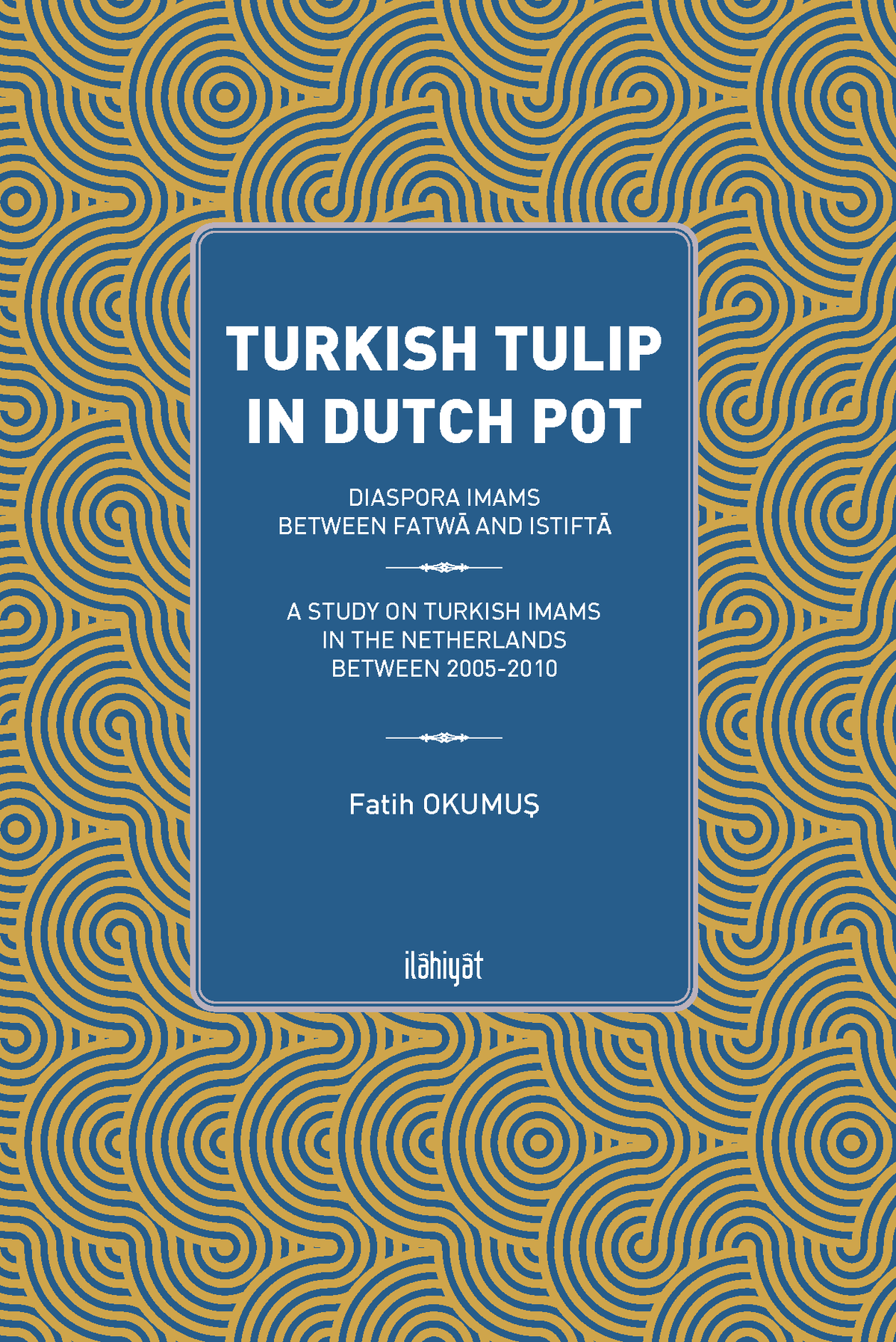 Turkish Tulip In Dutch Pot - Fatih Okumuş kitap kapağı
