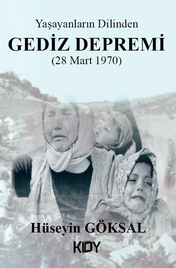 Yaşayanların Dilinden Gediz Depremi - Hüseyin Göksal kitap kapağı
