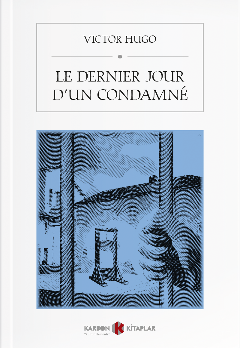 Le Dernier Jour D'un Condamne - Victor Hugo kitap kapağı