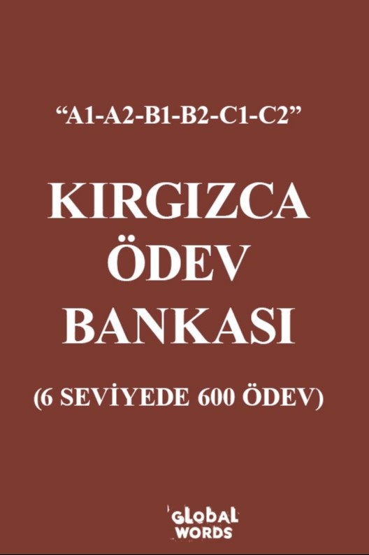 Kırgızca Ödev Bankası 6 Seviyede 600 Ödev - Kolektif kitap kapağı