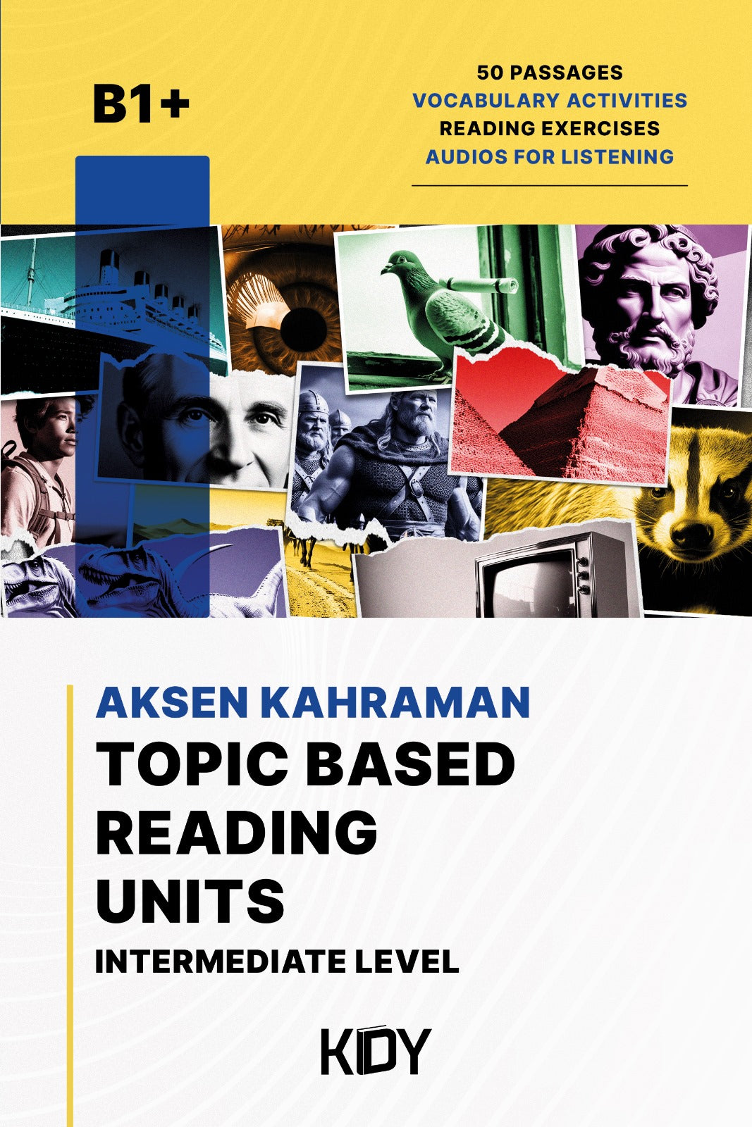 Topic Based Reading Units Intermediate Level - Aksen Kahraman kitap kapağı