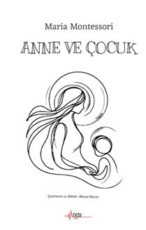 Anne ve Çocuk - Maria Montessori kitap kapağı