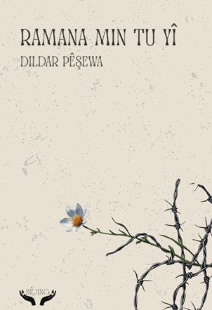 Ramana Min Tu yî - Dildar Peşewa kitap kapağı