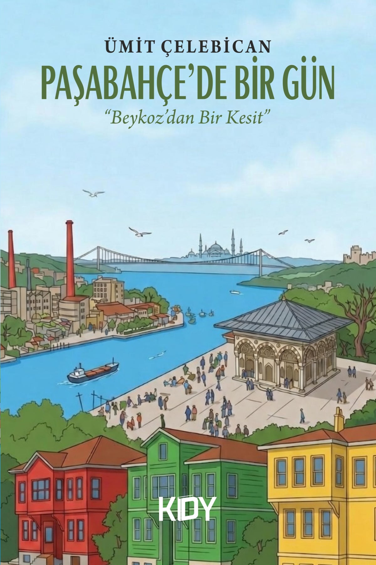 Paşabahçe'de Bir Gün - Ümit Çelebican kitap kapağı