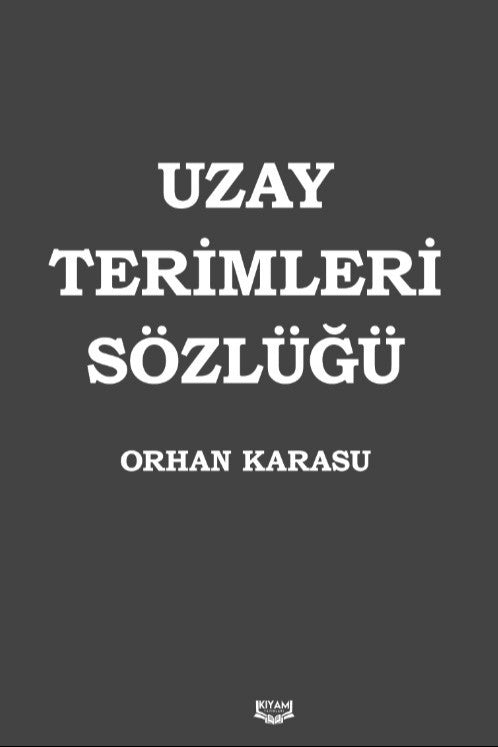 Uzay Terimleri Sözlüğü - Orhan Karasu kitap kapağı