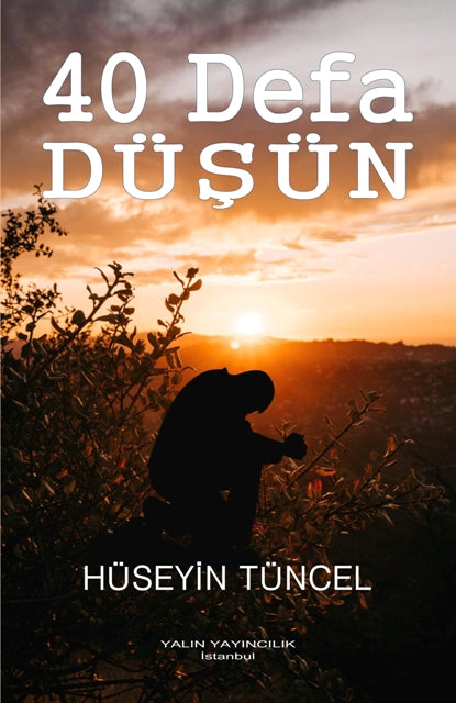 40 Defa Düşün - Hüseyin Tüncel kitap kapağı