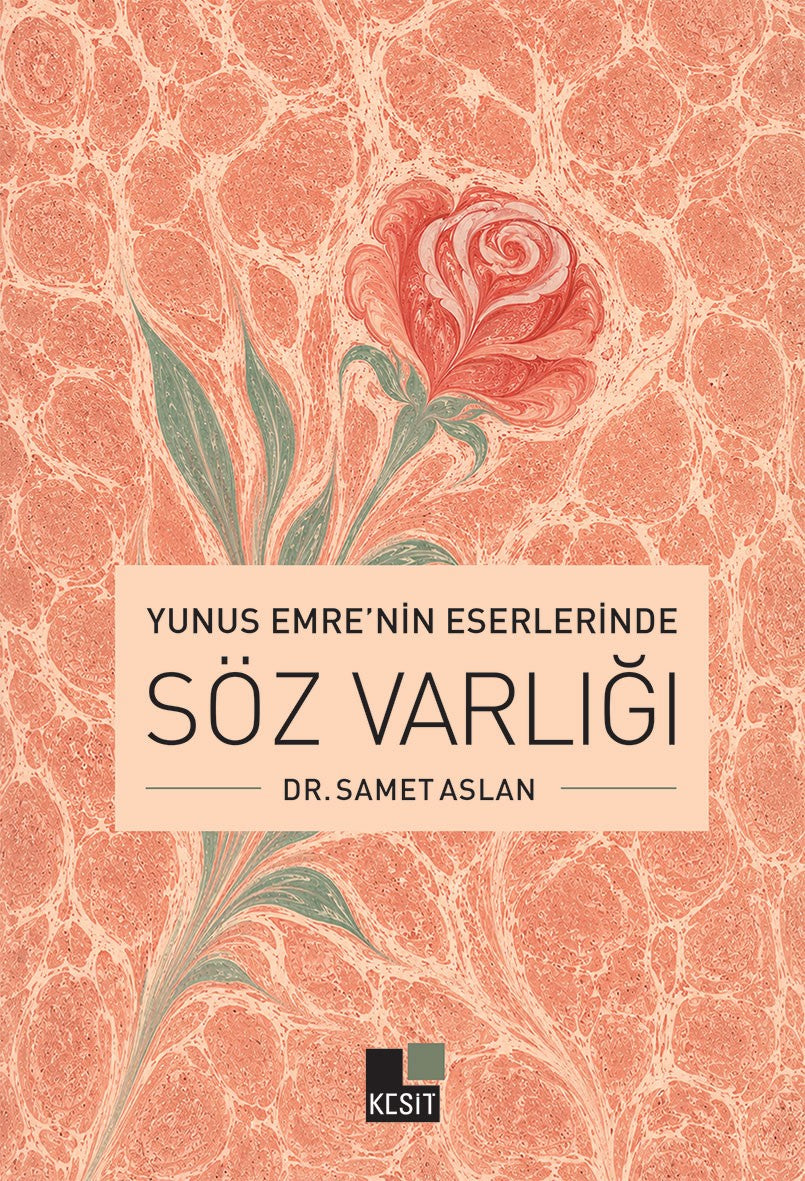 Yunus Emre'nin Eserlerinde Söz Varlığı - Dr. Samet Aslan kitap kapağı