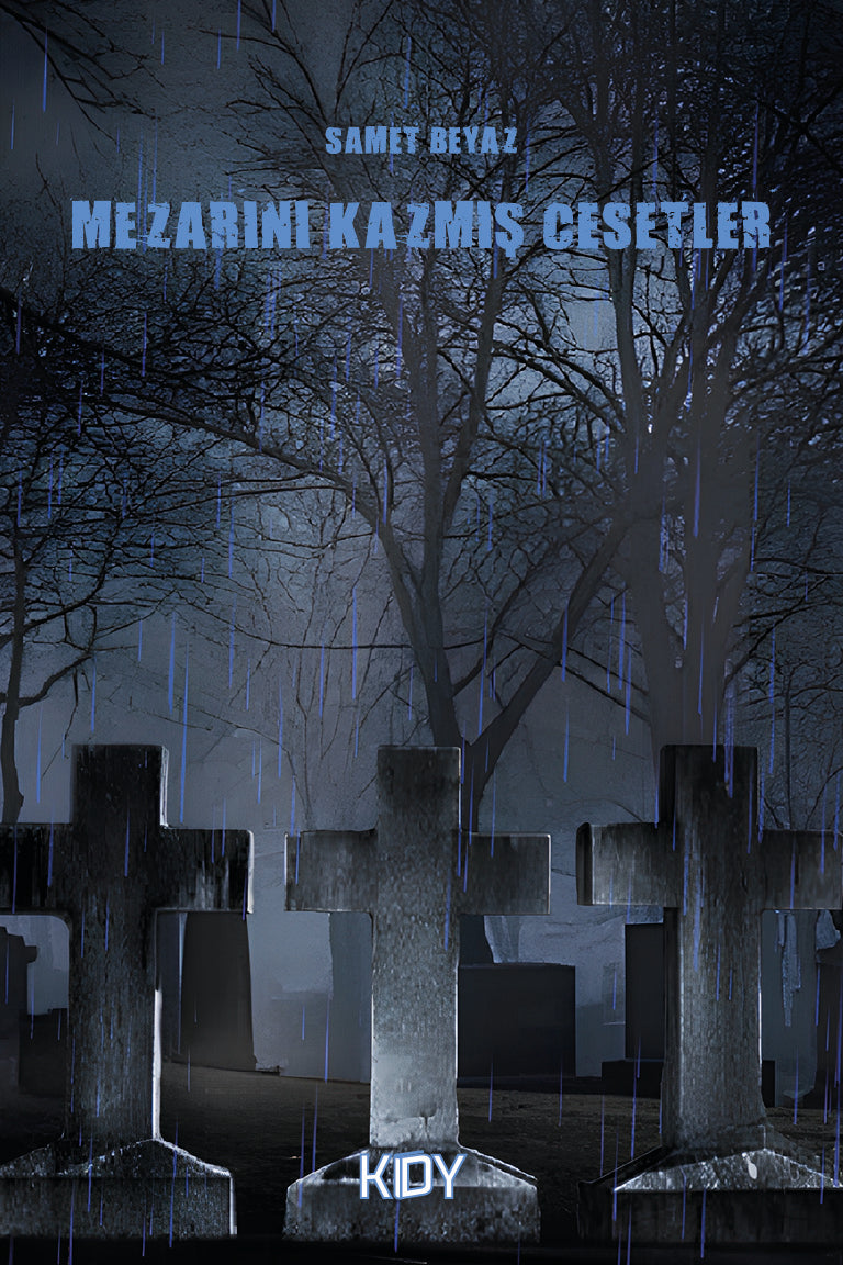 Mezarını Kazmış Cesetler - Samet Beyaz kitap kapağı