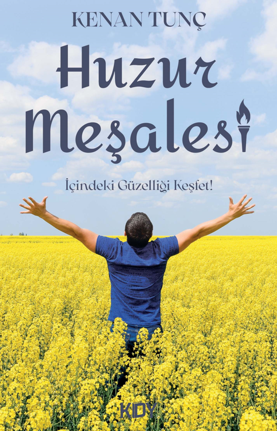Huzur Meşalesi - Kenan Tunç kitap kapağı