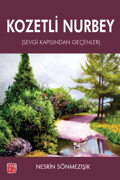 Kozetli Nurbey (Sevgi Kapısından Geçenler) - Nesrin Sönmezışık kitap kapağı