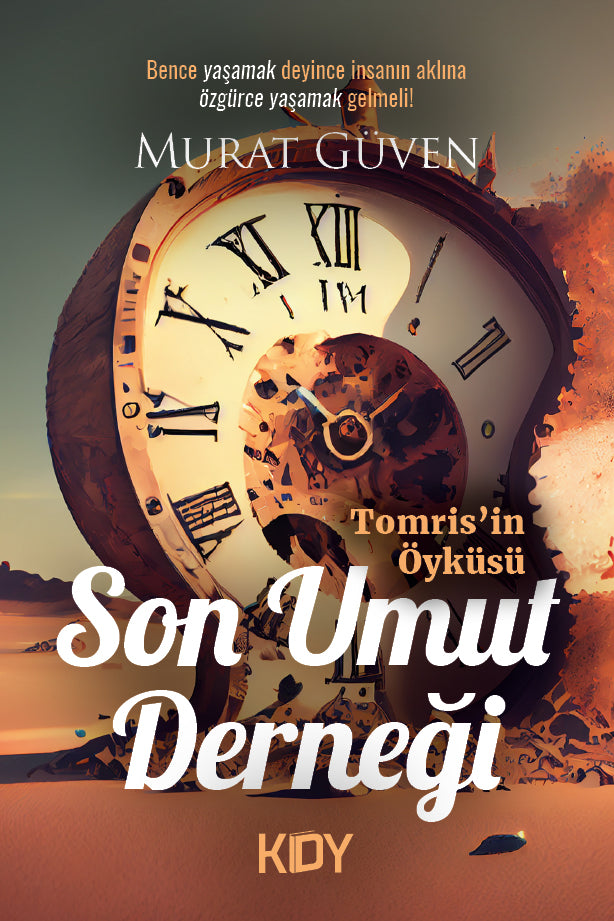 Son Umut Derneği Tomris'in Öyküsü - Murat Güven kitap kapağı