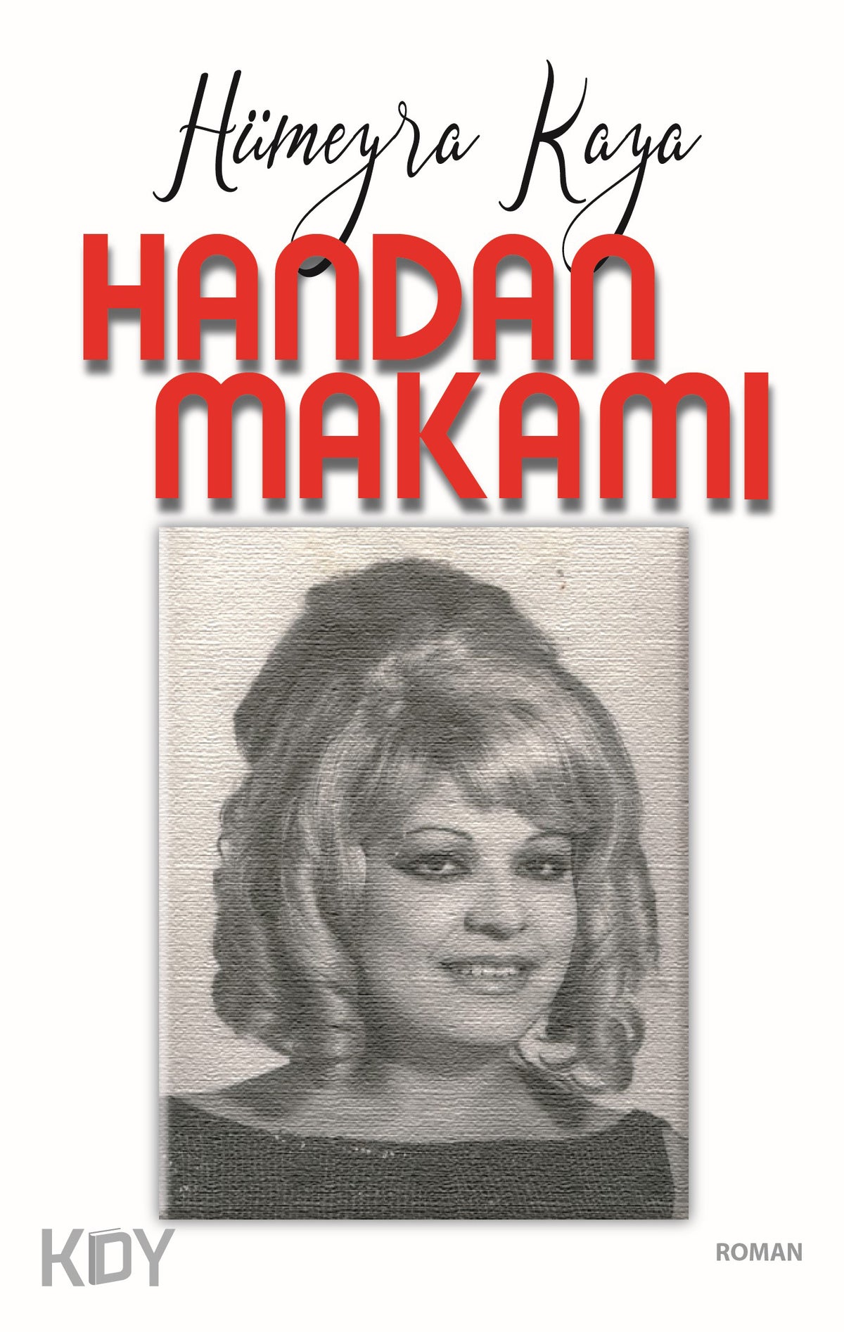 Handan Makamı - Hümeyra Kaya kitap kapağı