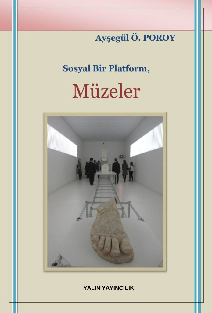 Sosyal Bir Platform: Müzeler - Ayşegül Ö. Poroy kitap kapağı
