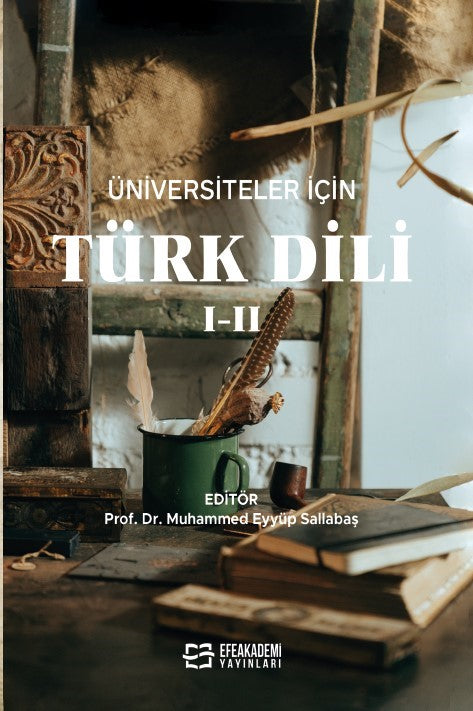 Üniversiteler İçin Türk Dili I-II - Prof. Dr. Muhammed Eyyüp Salabaş kitap kapağı
