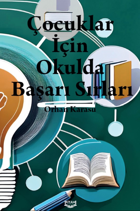 Çocuklar İçin Okulda Başarı Sırları - Orhan Karasu kitap kapağı