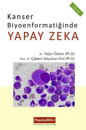 Kanser Biyoenformatiğinde Yapay Zeka - Yalçın Özkan kitap kapağı