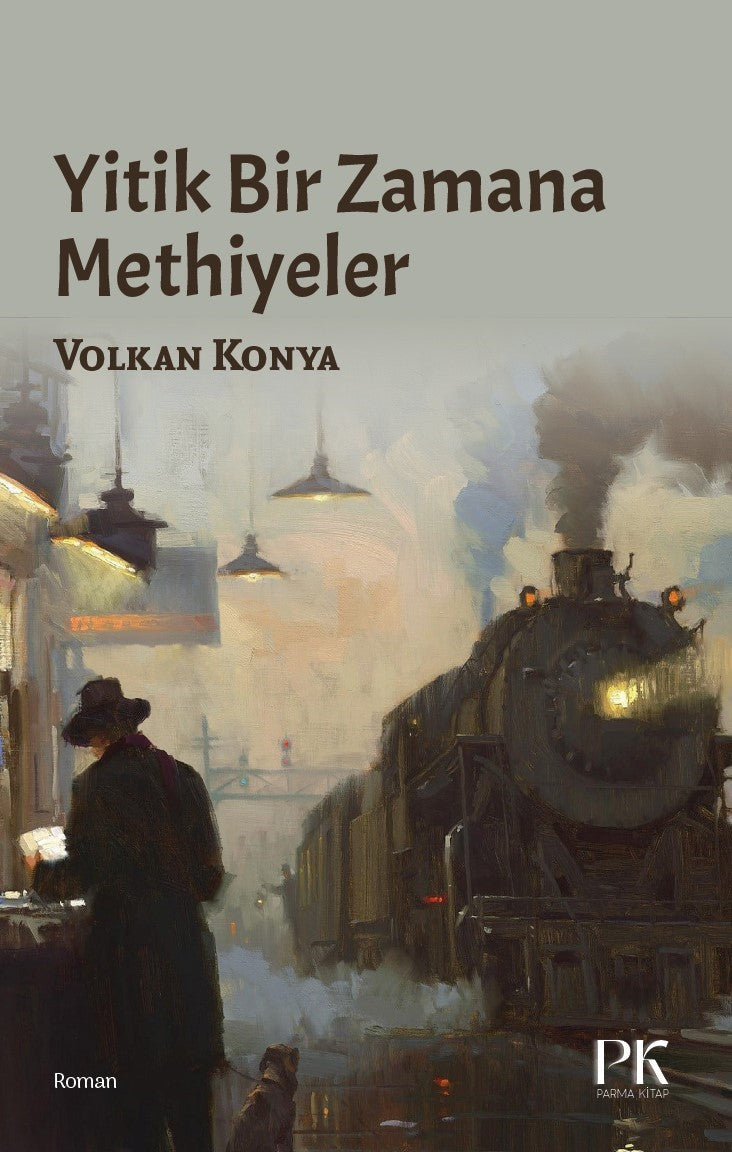 Yitik Bir Zamana Methiyeler - Volkan Konya kitap kapağı