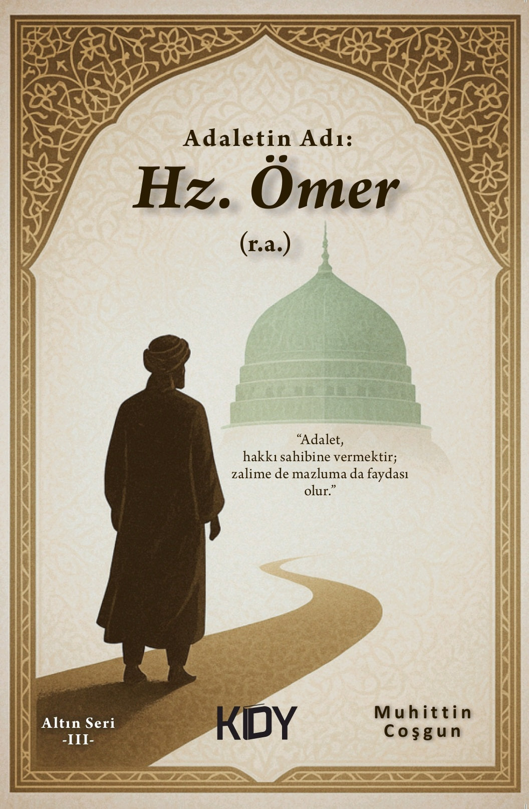 Adaletin Adı: Hz. Ömer (r.a) - Muhittin Coşgun kitap kapağı