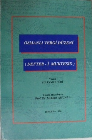 Osmanlı Vergi Düzeni (Defter-i Muktesid)/ 6-C-17 - Süleyman Sudi kitap kapağı