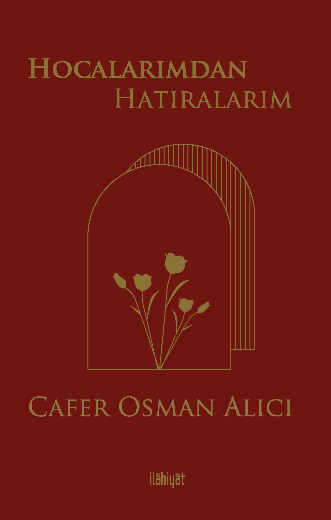 Hocalarımdan Hatıralarım - Cafer Osman Alıcı kitap kapağı