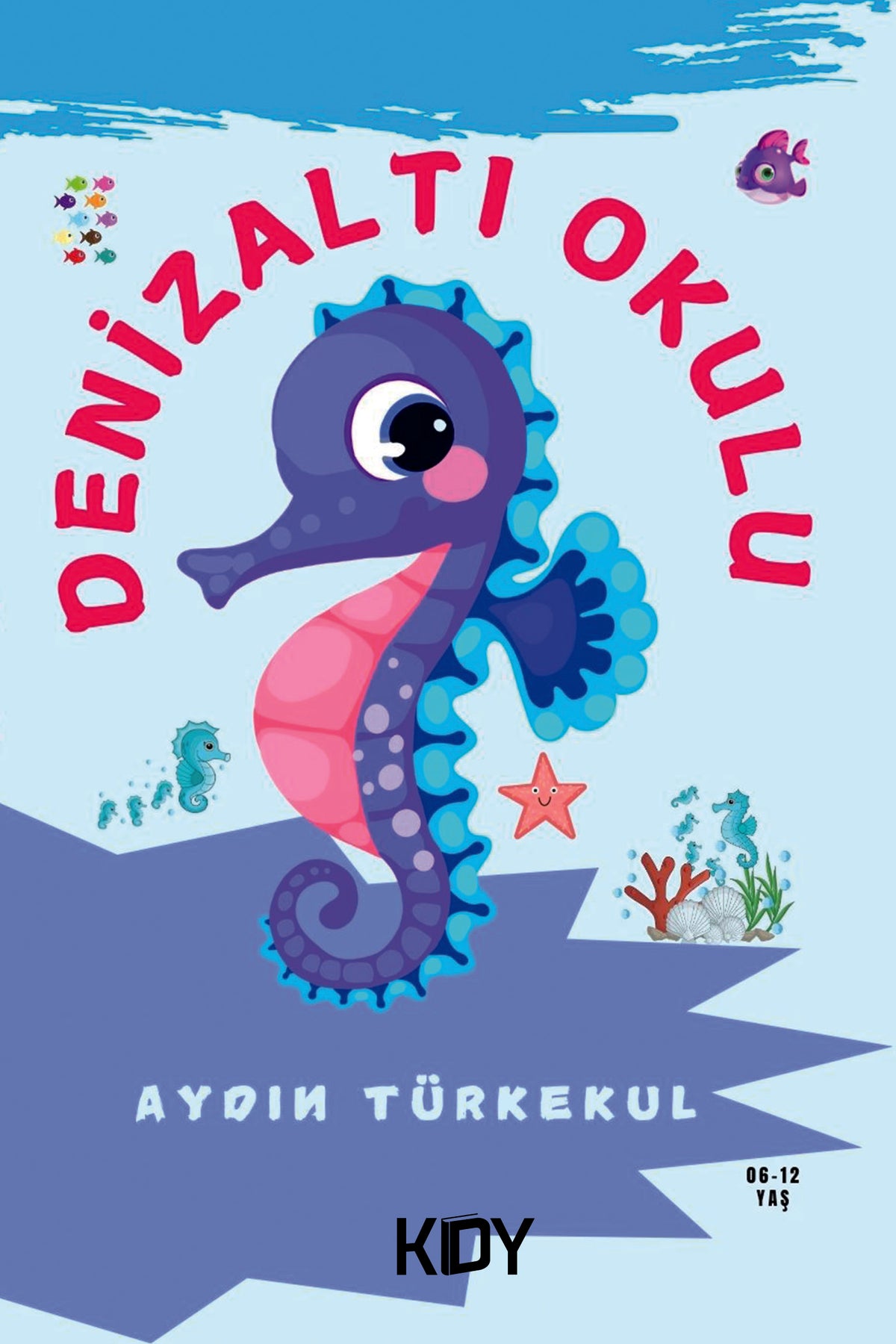 Denizaltı Okulu - Aydın Türkekul kitap kapağı