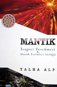 Mantık İsagoci Tercümesi Mantık Terimleri Sözlüğü - Talha Hakan Alp kitap kapağı