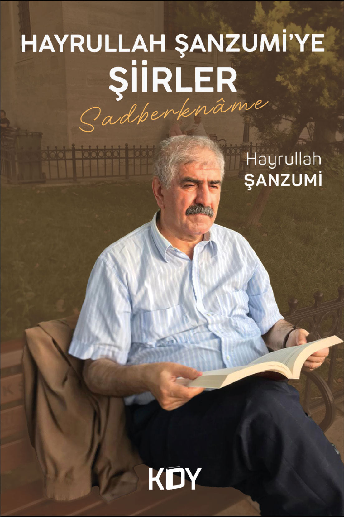 Hayrullah Şanzumi'ye Şiirler - Prof. Dr. Hayrullah Şanzumi kitap kapağı