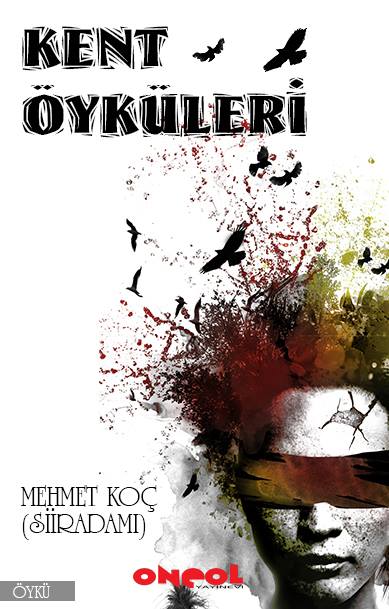 Kent Öyküleri - Mehmet Koç kitap kapağı