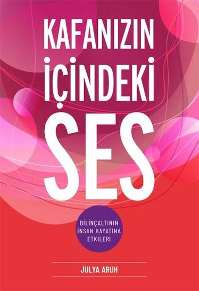 Kafanızın İçindeki Ses - Julya Aruh kitap kapağı