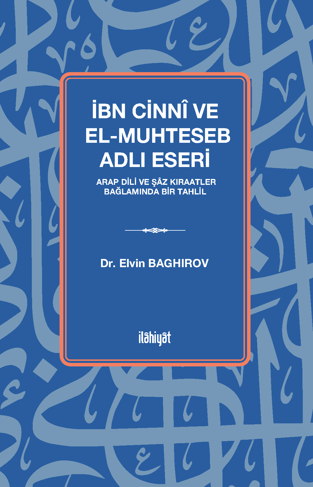İbn Cinnî ve el-Muhteseb Adlı Eseri - Elvin Baghirov kitap kapağı