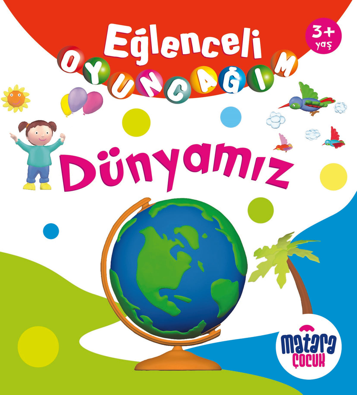 Eğlenceli Oyuncağım / Dünyamız - Kolektif kitap kapağı